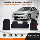Honda Civic Rebirth 2013–2015 Latex Rubber PVC Floor Mats – OEM Custom Fit Waterproof Heavy Duty Car Floor Mats in Pakistan